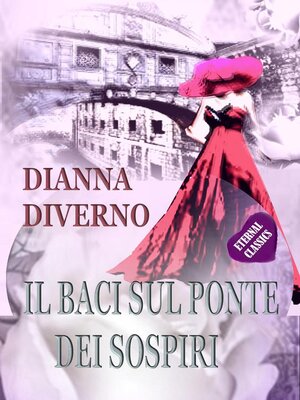 cover image of Il Baci Sul Ponte Dei Sospiri